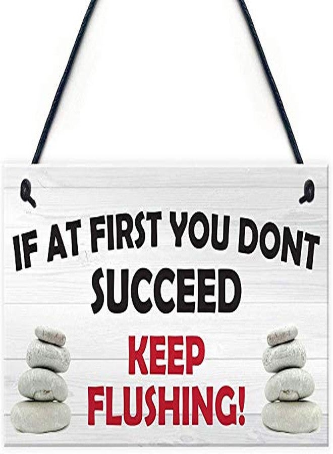 If At First You Don't Succeed Keep Flushing Wood Signs Art Painting for Home Decor 12x6inches(hjd133)